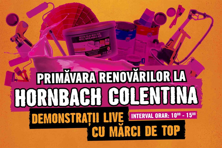 Banner promoțional pentru Primăvara Renovărilor la Hornbach Colentina cu vopsea și demonstrații live cu mărci de top între orele 10 și 15