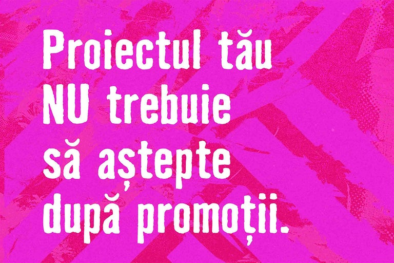 Banner publicitar cu textul: Proiectul tău NU trebuie să aștepte după promoții.
