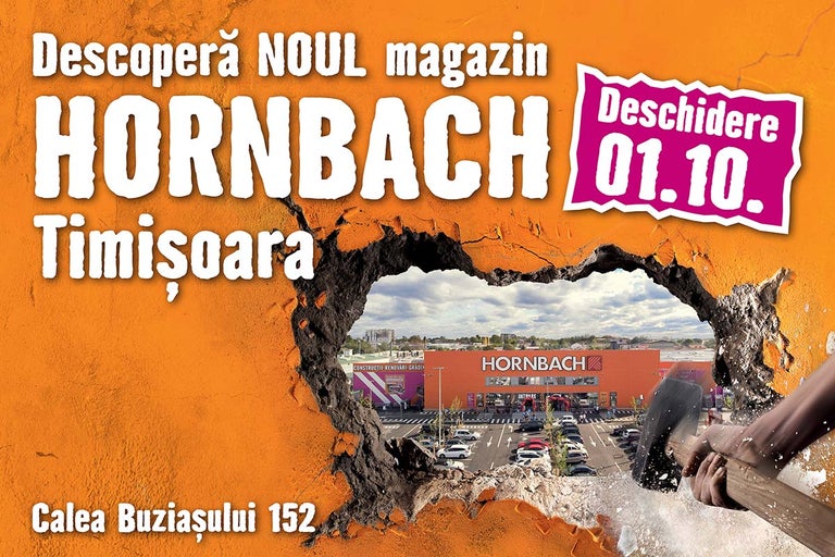 Reclamă de deschidere a magazinului Hornbach Timisoara