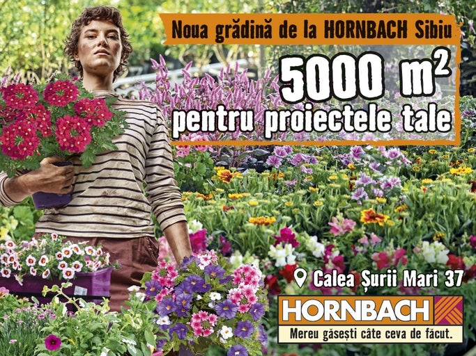 Grădina Hornbach Sibiu cu o suprafață de 5000 metri pătrați pentru proiectele dumneavoastră