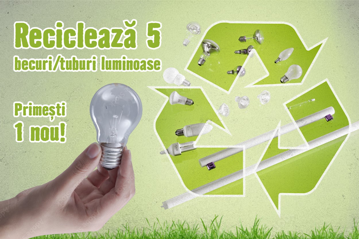 Imagine promoțională cu textul Reciclează 5 becuri sau tuburi luminoase, primești 1 nou, arătând un bec ținut în mână și simbolul de reciclare umplut cu diferite tipuri de becuri.