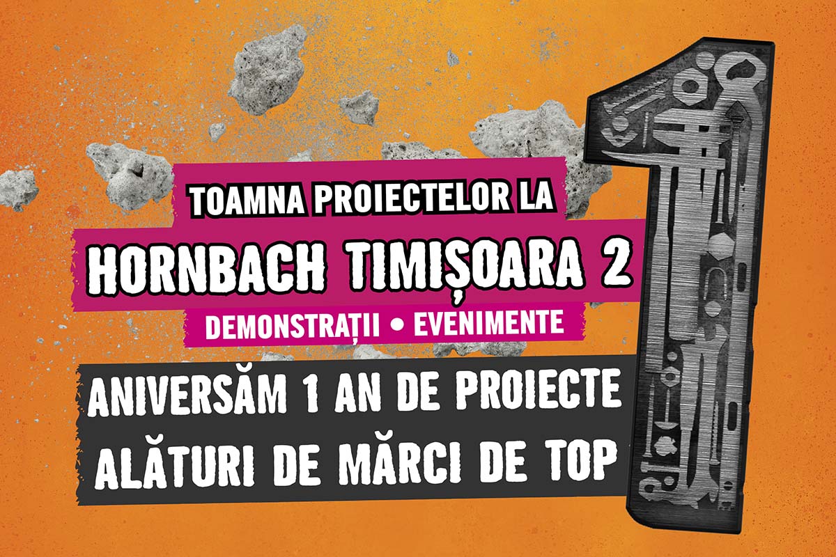 Imagine promotionala pentru aniversarea unui an de la deschiderea magazinului Hornbach Timisoara 2 cu demonstratii si evenimente.