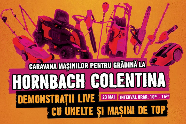 Anunț pentru Caravana mașinilor pentru grădină la Hornbach Colentina pe 23 mai, cu demonstrații live de mașini de tuns iarba și motofierăstraie.