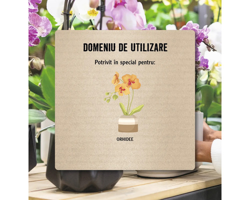 Domeniu de utilizare: Potrivit în special pentru orhidee.