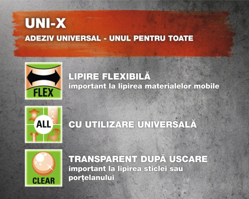 Caracteristicile adezivului universal UNI-X: conexiune flexibilă, aplicare universală, transparent după uscare