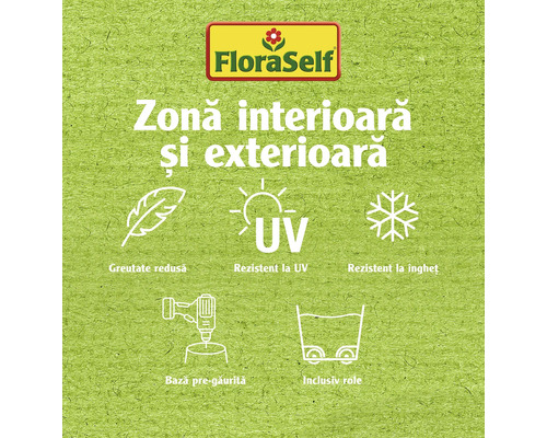 Informații FloraSelf pentru interior și exterior, greutate redusă, rezistență la UV, rezistență la îngheț, bază pre-găurită și role incluse
