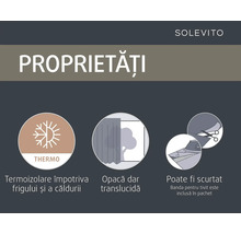 Caracteristici produs Solevito: Termoizolare împotriva frigului și a căldurii, opac dar translucid, poate fi scurtat