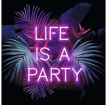 Tablou sticlă Neon Life Is A Party 50x50 cm
