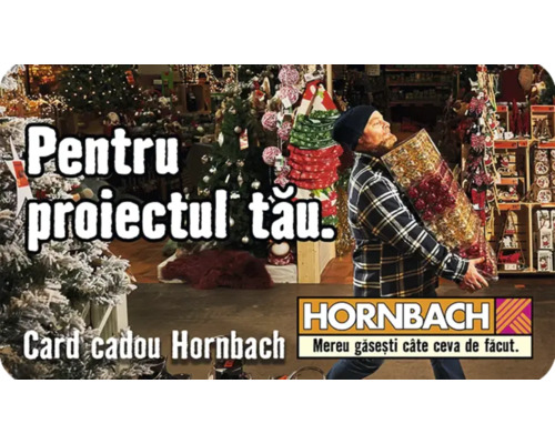 Card cadou Hornbach pentru proiectul dumneavoastră