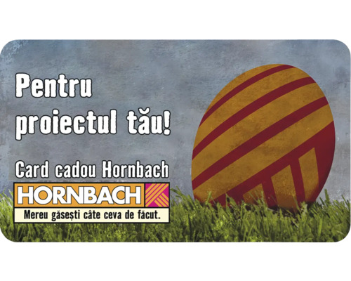 Card cadou Hornbach pentru proiectul tău