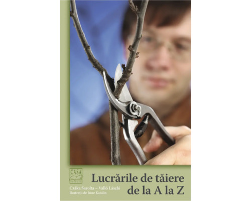 Carte Lucrările de tăiere de la A la Z Coperta cărții despre tăierea pomilor cu o persoană care taie o ramură