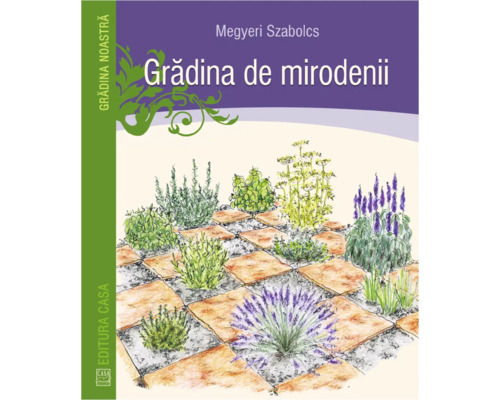 Carte Grădina de mirodenii de Megyeri Szabolcs