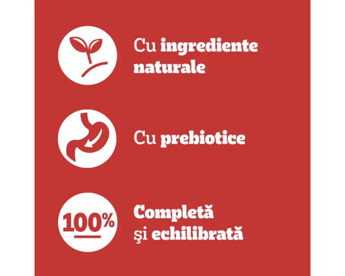 Cu ingrediente naturale, Cu prebiotice, 100% completă și echilibrată