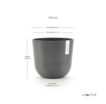 Ghiveci Ecopots Oslo 25 cu dimensiuni: înălțime 21,8 centimetri, diametru exterior 25 centimetri, volum 7,7 litri, greutate 1,2 kilograme.