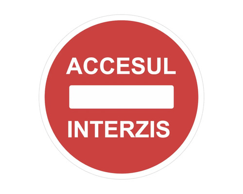 Indicator rotund de interzicere cu textul accesul interzis.