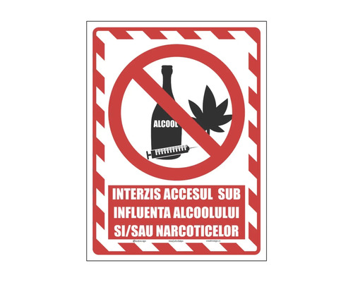 Indicator interzis accesul sub influența alcoolului și sau narcoticelor cu simboluri pentru sticlă, frunză și seringă.