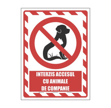 Indicator interzis accesul cu animale de companie cu simbol de câine și pisică.