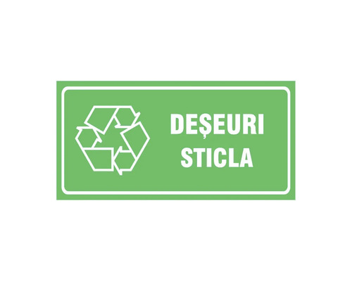 Panou de reciclare pentru deșeuri de sticlă cu simbol de reciclare și textul DEȘEURI STICLA.