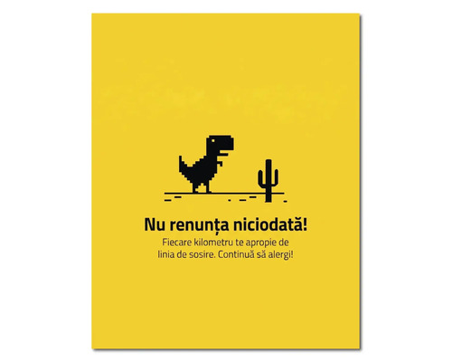 Tablou motivațional cu grafică pixelată de dinozaur și textul Nu renunța niciodată.