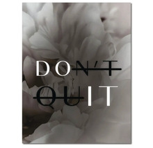 Tablou de perete cu motiv floral și mesaj motivațional DO IT, derivat din textul tăiat DON'T QUIT.