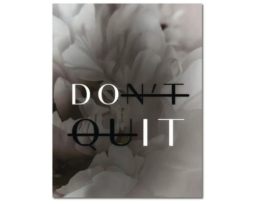 Tablou de perete cu motiv floral și mesaj motivațional DO IT, derivat din textul tăiat DON'T QUIT.