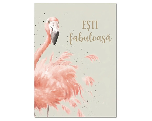 Tablou decorativ cu ilustrație flamingo, textul Ești fabuloasă și mici pete de culoare.