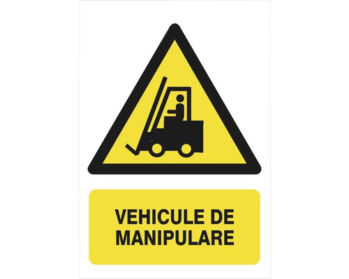 Indicator avertizare „Vehicule de manipulare” (moto-stivuitor)