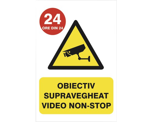 Indicator semnalizare „Obiectiv supravegheat video non-stop 24h”