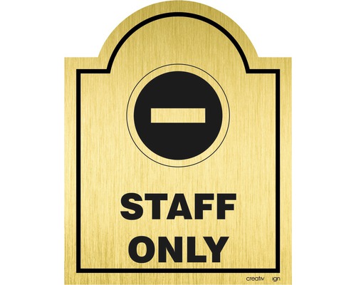 Indicator avertizare „Staff only”, material plastic ABS auriu