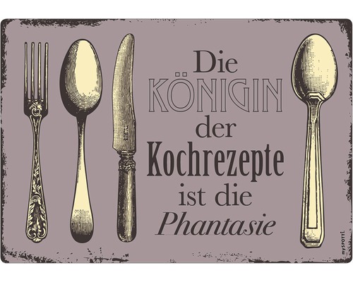 Placă metalică cu inscripția: Regina rețetelor este fantezia