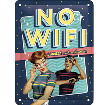 Placă metalică decorativă cu textul: Fără Wi-Fi, conectați-vă unii cu alții