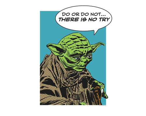 Ilustrație cu Yoda cu citatul: Fă-o sau nu o face. Nu există încercare.