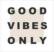 Panou decorativ Good Vibes Only 30x30 cm