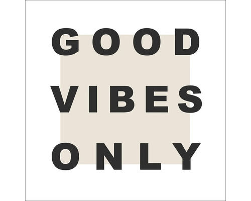 Panou decorativ Good Vibes Only 30x30 cm