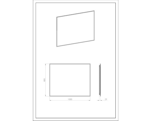 Desen tehnic al unei oglinzi cu dimensiunile 1000 x 800 x 29 mm.